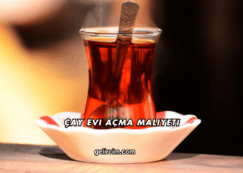 Çay Evi Açma Maliyeti