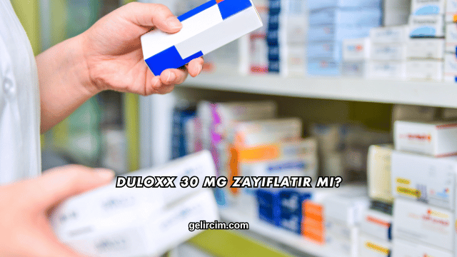 Duloxx 30 Mg Zayıflatır mı?