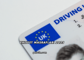 Ehliyet Masrafları 2025