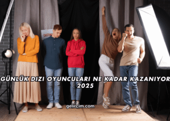 Günlük Dizi Oyuncuları Ne Kadar Kazanıyor 2025