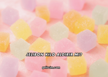 Jelibon Kilo Aldırır mı?