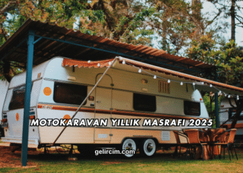 Motokaravan Yıllık Masrafı 2025